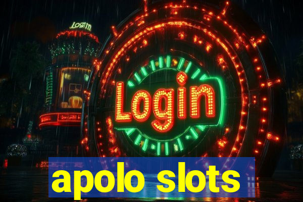 apolo slots